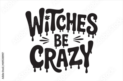 Halloweensvg, Witches Typography Quotes, Funny Halloween Gift, Retro Spooky svg, Ghost vector, Cut file, Files for Cricut, silhouette, Instant Download