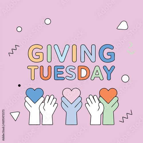 Giving tuesday colorful hearts hands celebration concept artwork poster design