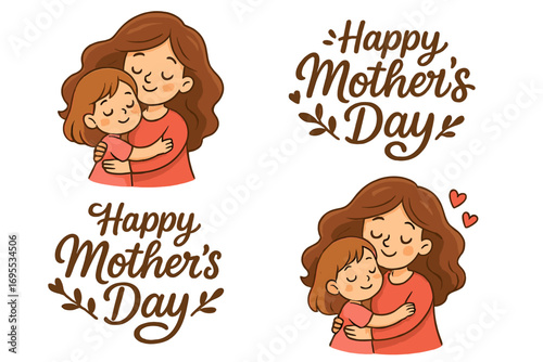 Happy Mother's Day vector illustration set. Cute cartoon mother and daughter hug. Mom and child love concept for family holiday greeting card. Lettering and character design pack.