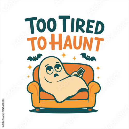 Too Tired To Haunt Svg