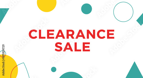 Bold red text announces a vibrant clearance sale, surrounded by playful abstract shapes and circles on a clean white background.
