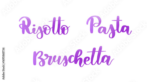 Risotto, Pasta, Bruschetta - handwritten modern calligraphy watercolor lettering. Italian menu template items
