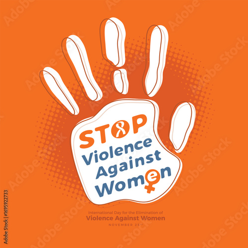 International Day for the Elimination of Violence Against women - White hand sign with Stop Violence Against Women text on orange background vector design