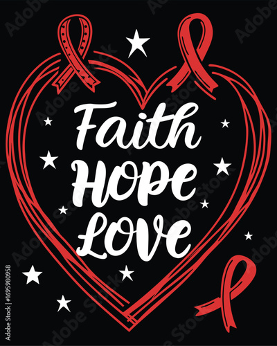 Faith Hope Love Red Ribbon Awareness Design