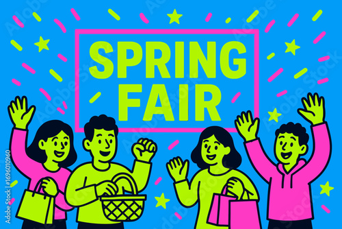Spring Fair banner flat vector illustration bold oversized text inside rectangular frame cartoon characters waving with baskets and shopping bags bright solid colors in neon blue vivid lime.