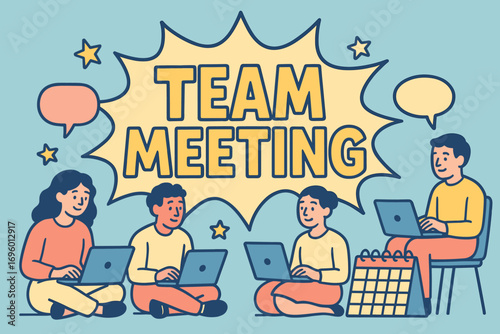 Team Meeting banner flat vector illustration bold oversized text inside comic burst cartoon characters sitting with laptops and calendars pastel colors in pastel blue pale coral butter high.