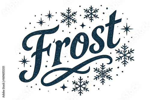 Frost bold vintage calligraphy icy rustic tone surrounded by snowflake sparkles diagonal decorative composition clean white background vector look high contrast.