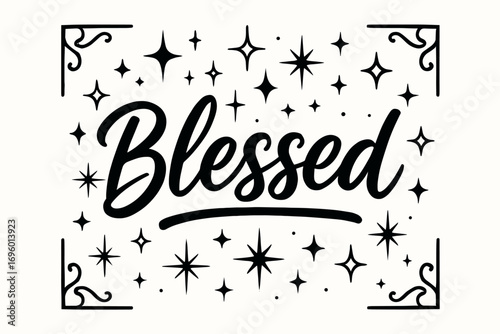 Blessed modern hand lettering luminous festive tone surrounded by stars and sparkles centered with corner ornaments clean white background vector look high contrast.