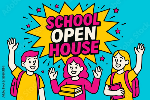 School Open House banner flat vector illustration bold oversized text inside comic burst cartoon characters waving with books and backpacks bright solid colors in neon cyan hot magenta.