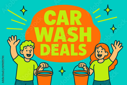 Car Wash Deals banner flat vector illustration bold oversized text inside rounded blob cartoon characters waving with water buckets bright solid colors in neon cyan bright orange lime.