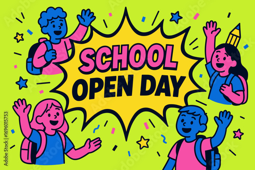 School Open Day banner flat vector illustration bold oversized text inside comic burst cartoon characters waving with backpacks and pencils bright solid colors in cobalt blue neon lime.