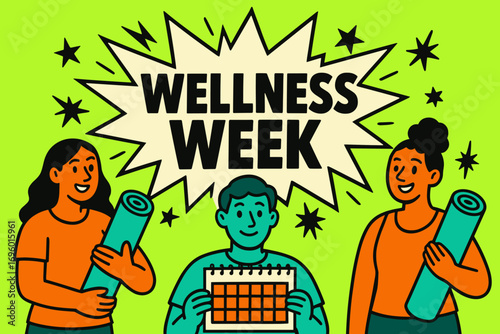 Wellness Week banner flat vector illustration bold oversized text inside comic burst cartoon characters holding yoga mats and calendars bright solid colors in neon green aqua mint tangerine.