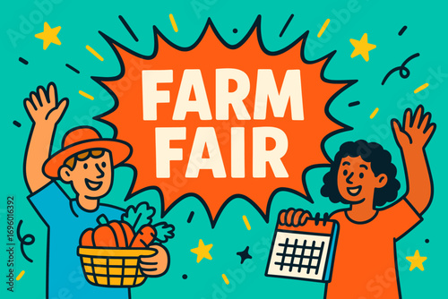 Farm Fair banner flat vector illustration bold oversized text inside splash explosion cartoon characters waving with baskets and calendars bright solid colors in jade green neon orange sky.