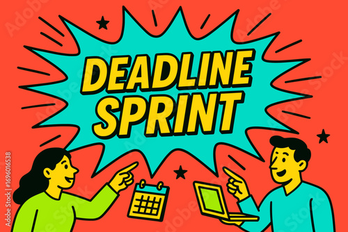 Deadline Sprint banner flat vector illustration bold oversized text inside comic burst cartoon characters pointing with calendars and laptops bright solid colors in neon red vivid turquoise.