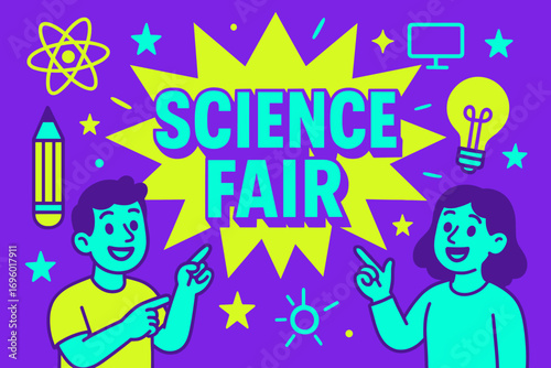 Science Fair banner flat vector illustration bold oversized text inside splash explosion cartoon characters pointing at pencils and light bulbs bright solid colors in neon purple electric.