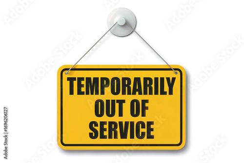 Bright yellow sign with black text reading temporarily out of service image