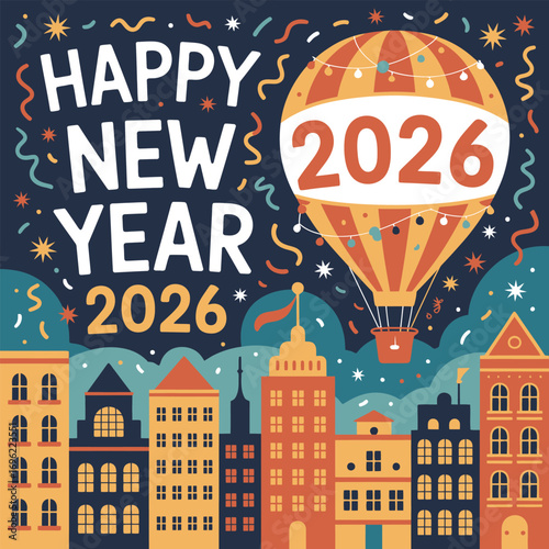 Happy New Year 2026 cityscape with hot air balloon and confetti vector illustration