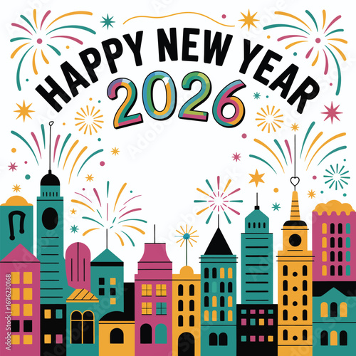 Happy New Year 2026 with colorful buildings and fireworks display Keywords: 2026, new year