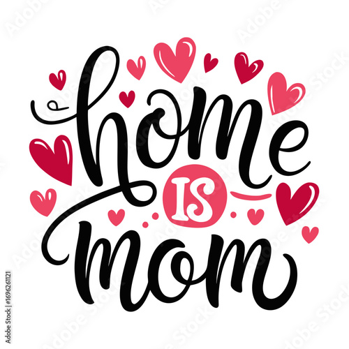 Home Is Mom