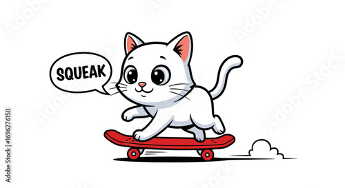 A cute white cartoon kitten rides a red skateboard with a speech bubble that says 'SQUEAK' above its head.