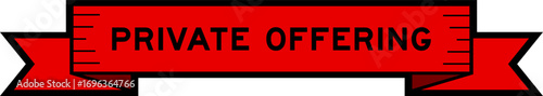 Ribbon label banner with word private offering in red color on white background