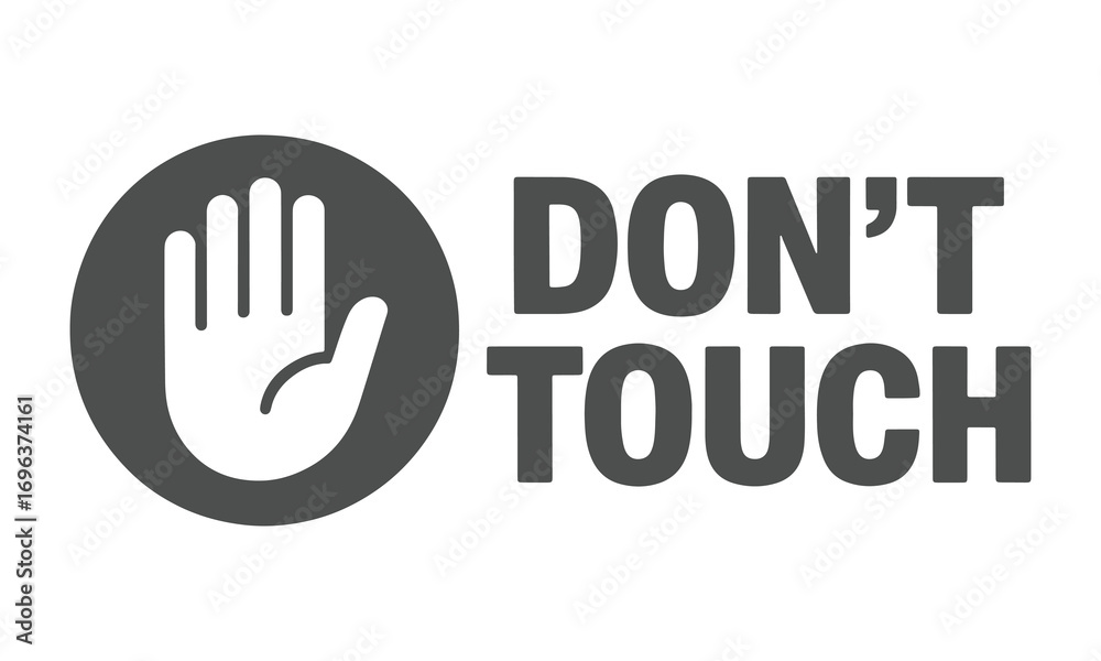 Don't Touch Warning Sign And Text