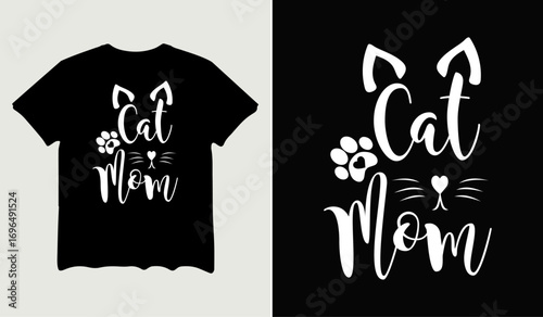 Cat mom t-shirt design for t-shirt quotes or poster svg printable cut file