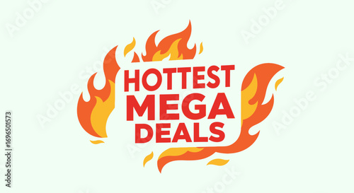 Vibrant promotional graphic emphasizing the hottest mega deals with fiery design elements