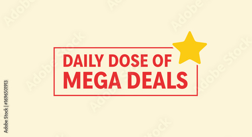 Attention Shoppers Exciting Daily Mega Deals on Top Products and Offers Highlighted in Bold Red