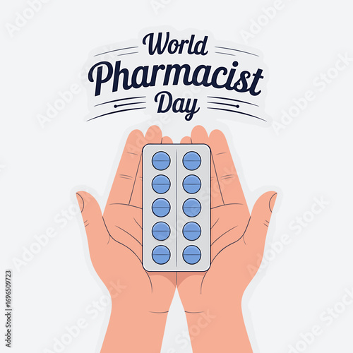 Celebrating World Pharmacist Day Promoting Healthcare and Medication Safety with a Pack of Pills
