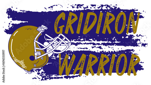 “GRIDIRON WARRIOR” text with gold helmet and purple brushstroke background. A gritty, high-impact football design celebrating strength, pride, and competitive legacy.