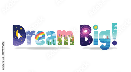 Inspiring typography design featuring dreamy landscapes and celestial elements promoting ambition, creativity and infinite possibilities