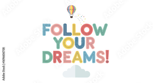 Colorful Illustration Promoting Goal Pursuits and Hot Air Balloon Adventure with Clouds Graphic Design