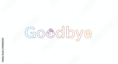 Minimalistic Goodbye Text with Hand Illustration in Gradient Outline Style on White Background showing Departure concept