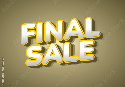 A bold, 3d style sign reading FINAL SALE in white with yellow outline on a muted