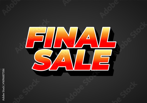 Bold 3d red and yellow text reading final sale with black drop shadow on dark gr