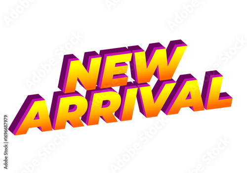 3D text graphic featuring the words New Arrival in vibrant orange and yellow with purple