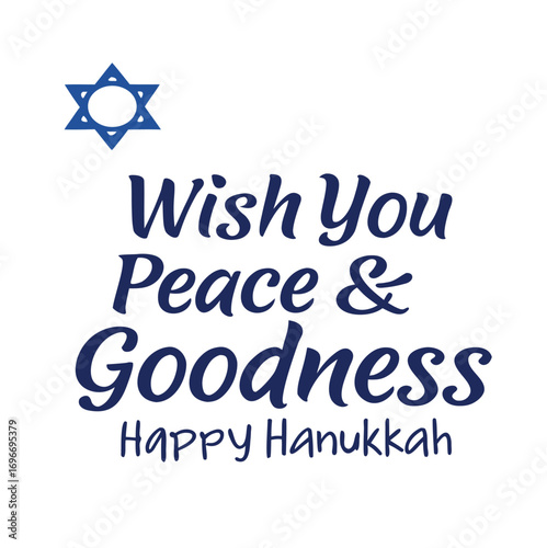 wish you peace and goodness, hanukkah