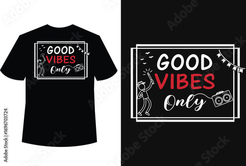 T-shirt design with positive vibes message for apparel