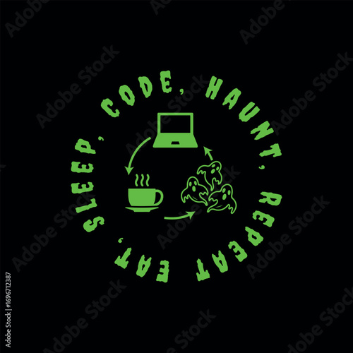 Eat Sleep Code Haunt Repeat – Funny Halloween Tech T-Shirt Design