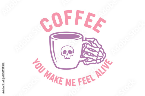 Coffee you make me feel alive, Halloween typography T Shirt Design