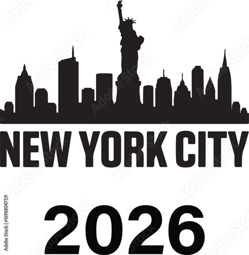 Black silhouette of New York City skyline with Statue of Liberty and text N E W Y O R K C I T Y 2026