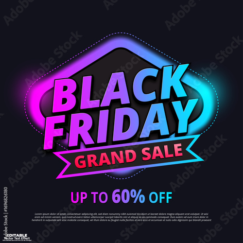 Black friday grand sale discount up to 60% off 3d editable vector text effect template design for creative ads and social media promotion.