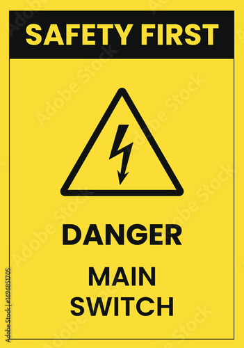 Safety First - Danger Main Switch Warning Sign