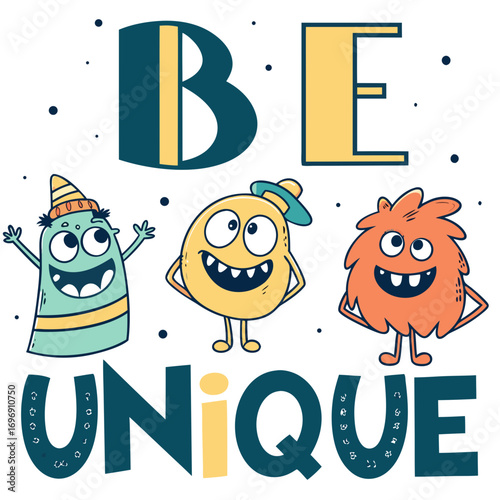 Embrace your individuality with these fun, whimsical monsters celebrating the power of being unique and different