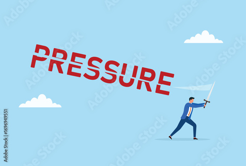 Vector illustration of a businessman cutting the word pressure with a sword, representing stress relief, overcoming obstacles, and managing challenges with strength
