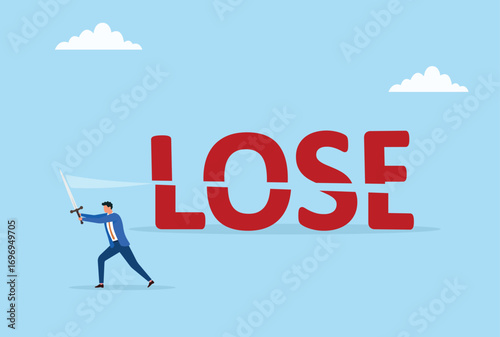 Vector illustration of a businessman cutting the word lose with a sword, symbolizing success, motivation, determination, and overcoming failure
