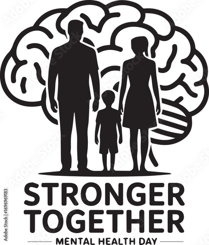 Stronger together family silhouette over brain symbol for mental health day awareness