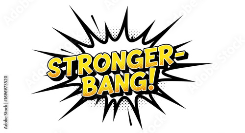 Stronger-Bang! Comic Book Style Text Explosion