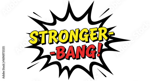 Stronger-Bang! Comic Book Style Speech Bubble